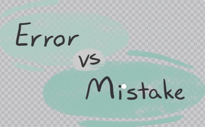 Difference Between Error And Mistake