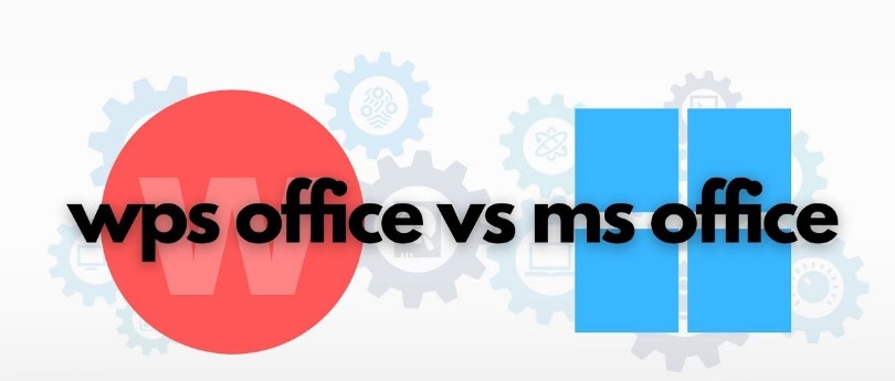 Difference Between Wps Office And Microsoft Office