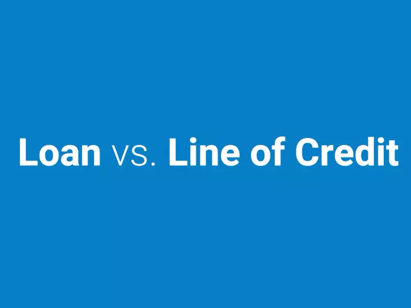 Difference Between Loan Of Credit And Line Of Credit